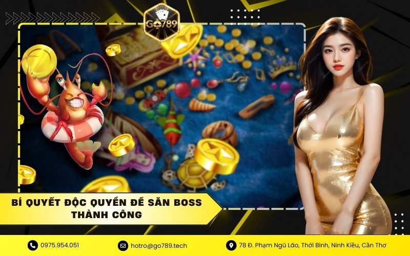 Bí Quyết Độc Quyền Để Săn Boss Thành Công