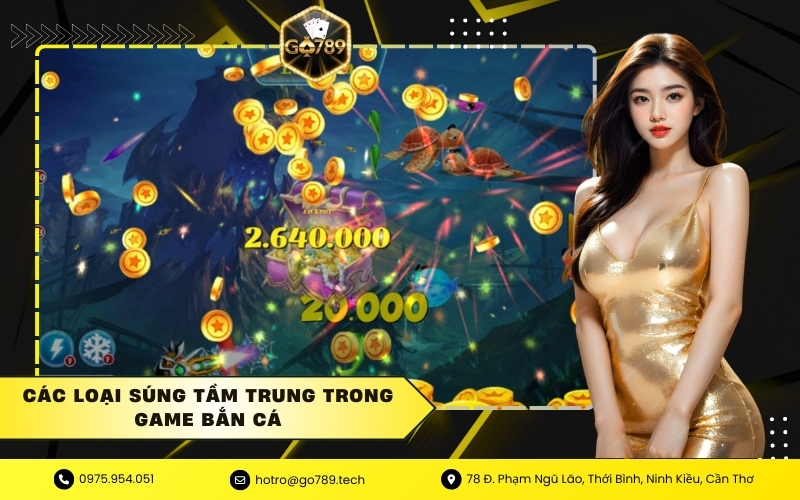 Các Loại Súng Tầm Trung Trong Game Bắn Cá