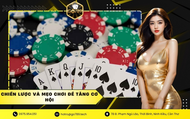 Chiến Lược và Mẹo Chơi Để Tăng Cơ Hội