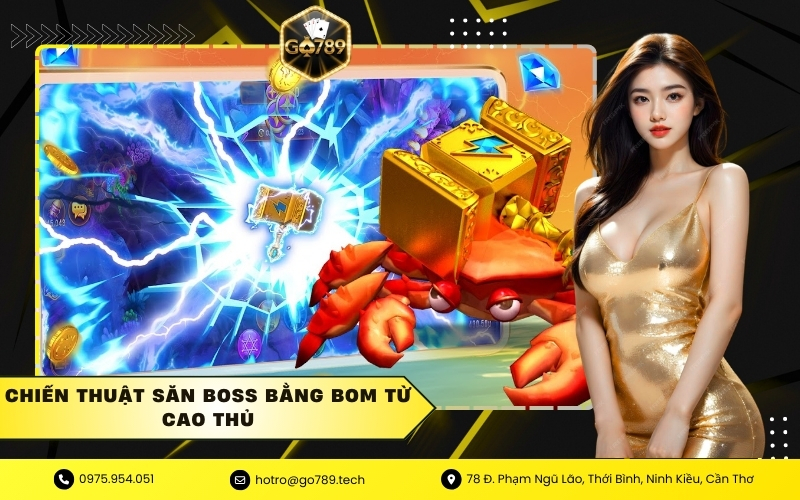 Chiến Thuật Săn Boss Bằng Bom Từ Cao Thủ