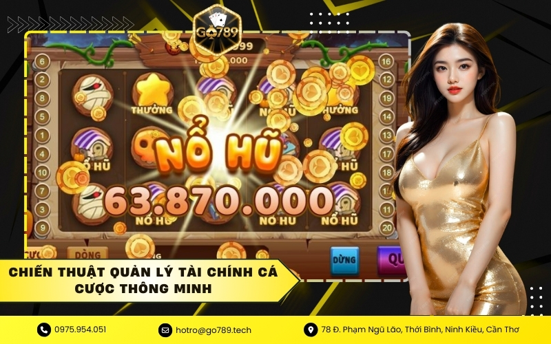 Chiến thuật quản lý tài chính cá cược thông minh