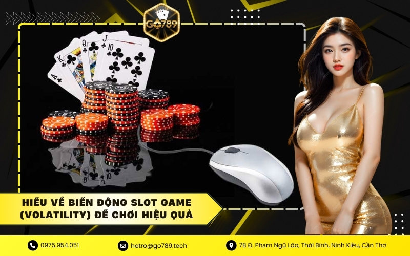 Hiểu Về Biến Động Slot Game (Volatility) Để Chơi Hiệu Quả