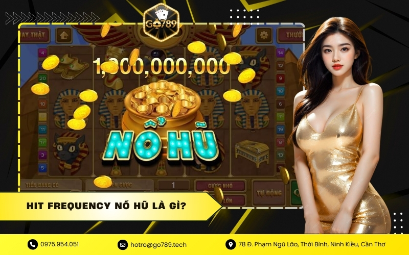 Hit Frequency Nổ Hũ Là Gì?