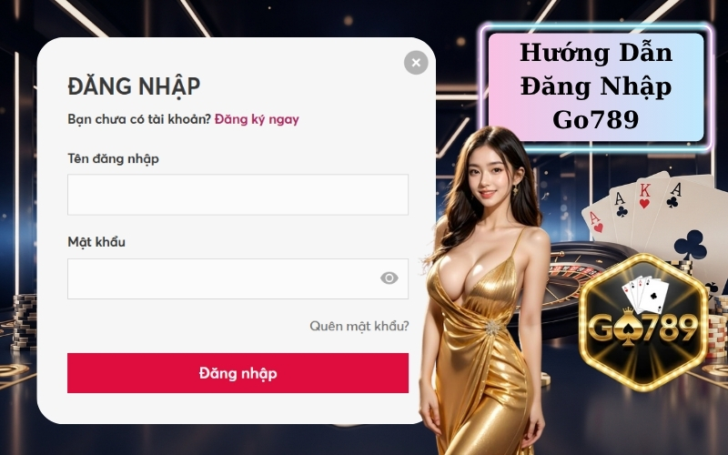 Hướng Dẫn Đăng Nhập Go789