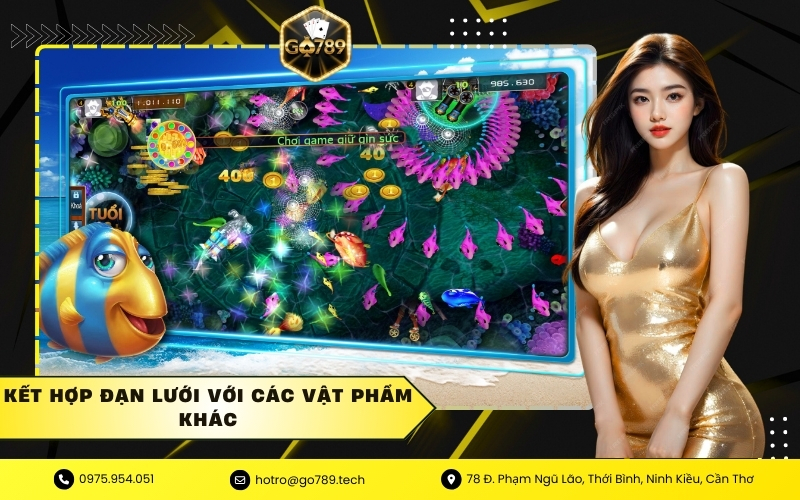 Kết Hợp Đạn Lưới Với Các Vật Phẩm Khác