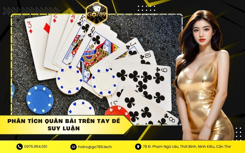 Phân tích quân bài trên tay để suy luận