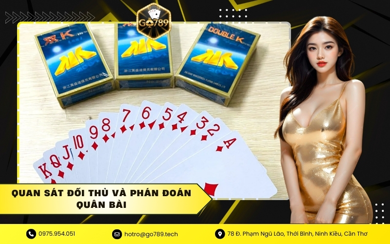 Quan sát đối thủ và phán đoán quân bài