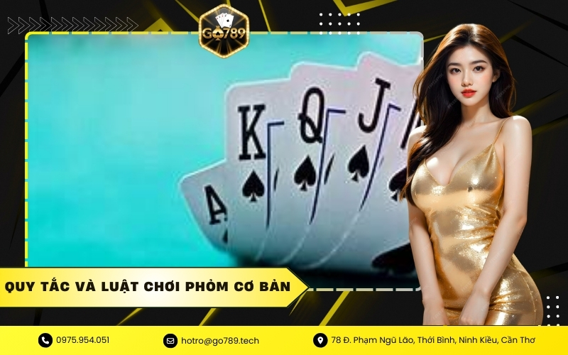 Quy tắc và luật chơi Phỏm cơ bản