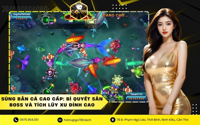 Súng Bắn Cá Cao Cấp: Bí Quyết Săn Boss Và Tích Lũy Xu Đỉnh Cao