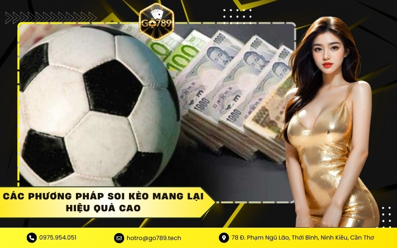 Các phương pháp soi kèo mang lại hiệu quả cao
